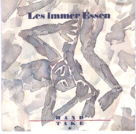 Les Immer Essen - Hand=Take (Debut Single)